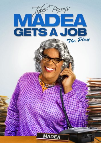 Tyler Perry's Madea Gets a Job (Play)