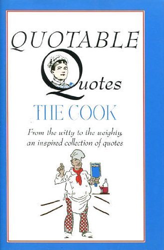Quotable Quotes (The Cook)