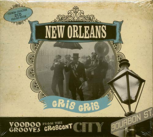 Various Artists - New Orleans Gris Gris: Voodoo Grooves From The Crescent City