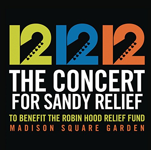 12.12.12 - The Concert for Sandy Relief