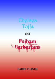 Chelsea Toffs and Fulham Barbarians 