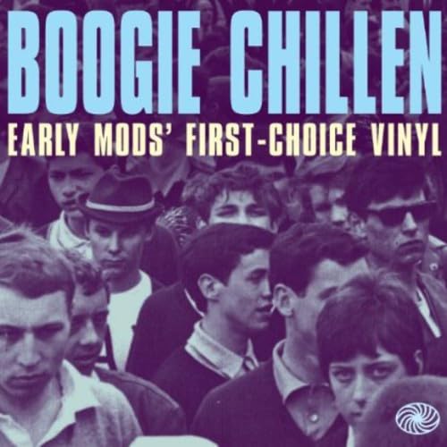 Boogie Chillen - Early Mods Frist Choice Vinyl