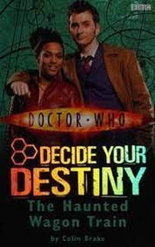 The Haunted Wagon Train: Decide Your Destiny: Number 8 (Doctor Who)