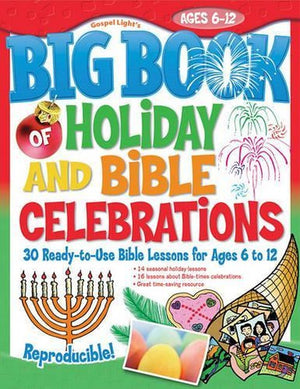 Big Book of Holiday and Bible Celebrations