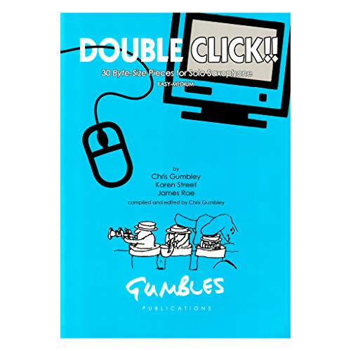 Double Click!! - 30 Byte-size Pieces for Solo Saxophone