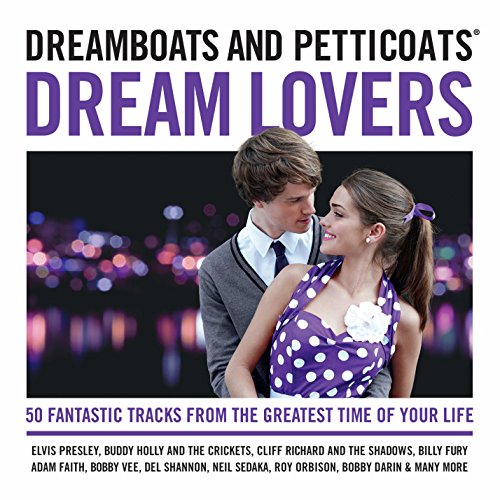 Dreamboats and Petticoats - Dream Lovers