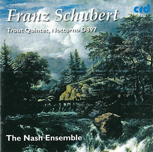 Franz Schubert: Trout Quintet / Notturno, D. 897