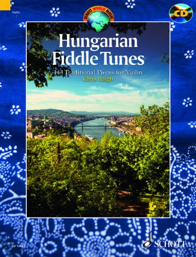 Hungarian Fiddle Tunes - 143 Traditional Pieces for Violin - Schott World Music series - edition with CD - (ED 13493)