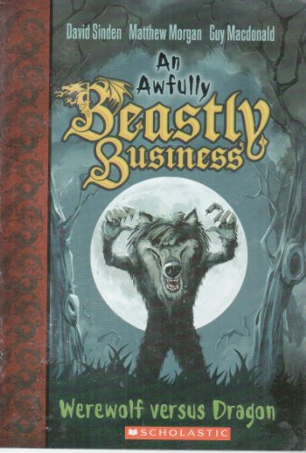 An Awfully Beastly Business: Werewolf versus Dragon