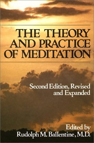 The Theory and Practice of Meditation