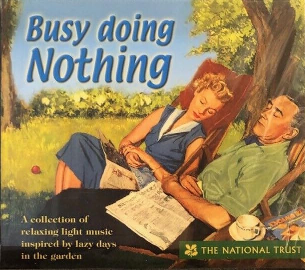 busy doing nothing
