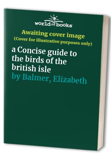 a Concise guide to the birds of the british isle