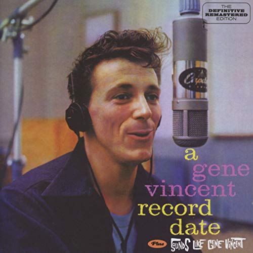 A Gene Vincent Record Date + Sounds Like .. + 8 bonus tracks