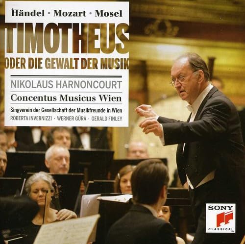 Händel/Mozart/Mosel: Timotheus Oder Die Gewalt Der Musik