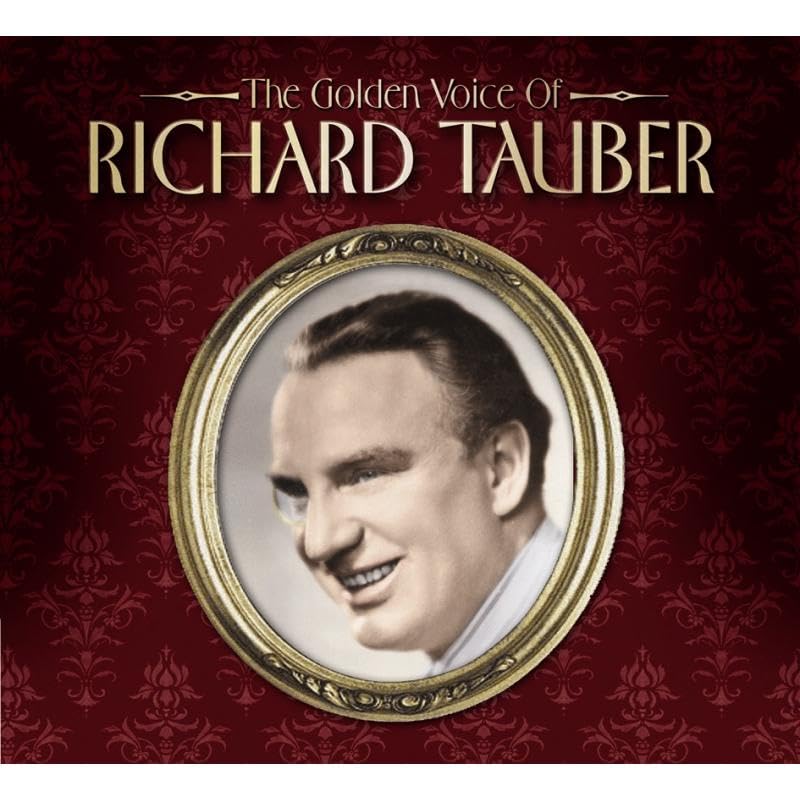 The Golden Voice of Richard Tauber