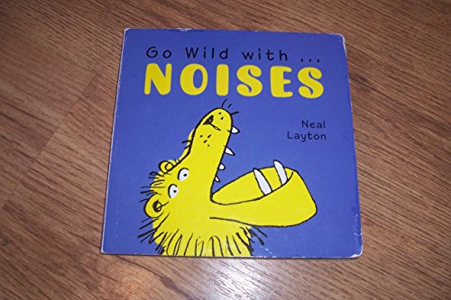 GO WILD WITH NOISES BOOKTRUST