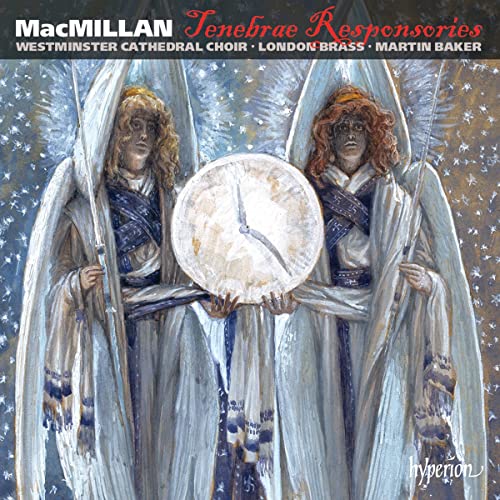 MacMillan: Tenebrae Responsories & other choral works
