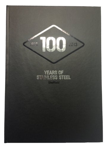 100 Years of Stainless Steel
