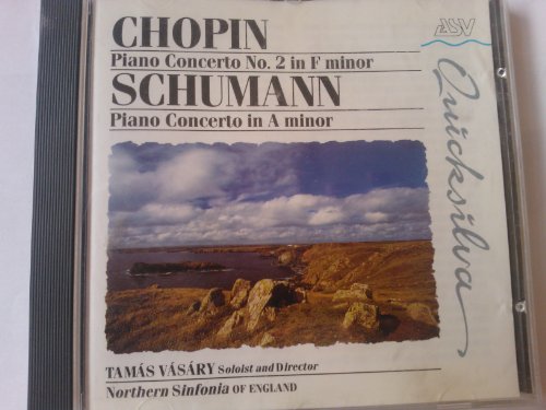Chopin Piano Concert 2 in F minor: Schumann Piano Concerto in A Minor