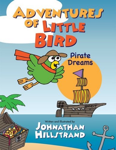 Adventures of Little Bird (Adventures of Little Bird-Pirate Dreams)