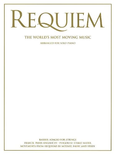 Requiem - The World's Most Moving Music