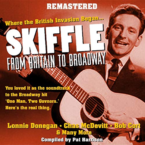 Skiffle: From Britain To Broadway