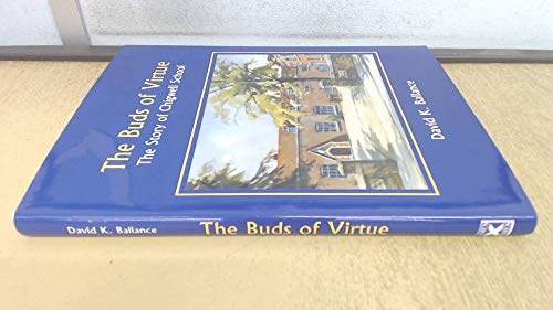 The Buds Of Virtue The Story Of Chigwell School