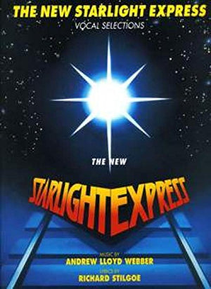 The New Starlight Express - Vocal Selections