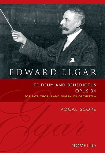 Te Deum And Benedictus Op.34