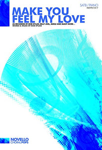 Make you feel my love 