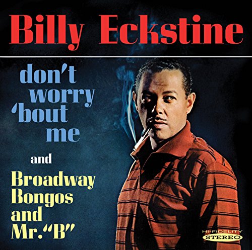 Don't Worry 'Bout Me / Broadway Bongos and Mr. "B"