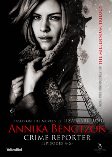Annika Bengtzon Crime Reporter: Episodes 4-6