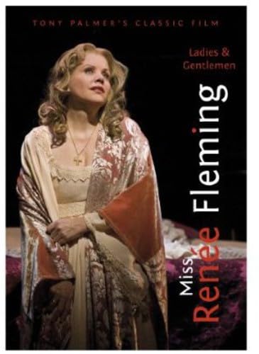 Ladies  Gentlemen Miss Renee Fleming