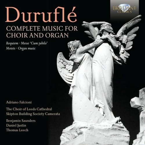 Durufle: Complete Music For Choir & Organ
