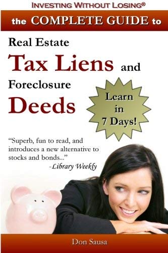 Complete Guide to Real Estate Tax Liens and Foreclosure Deeds