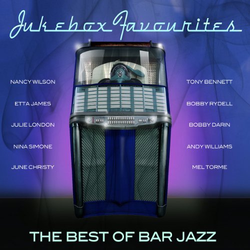 Jukebox Favourites: Best of Bar Jazz
