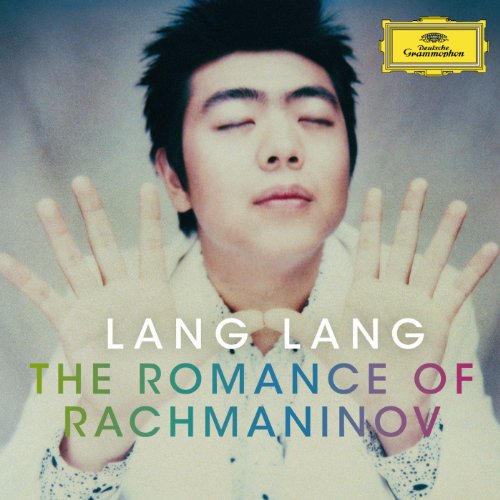 Lang Lang: The Romance Of Rachmaninov