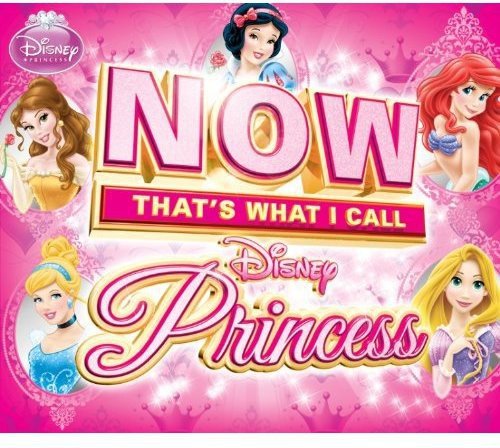 Now That's What I Call Disney Princess
