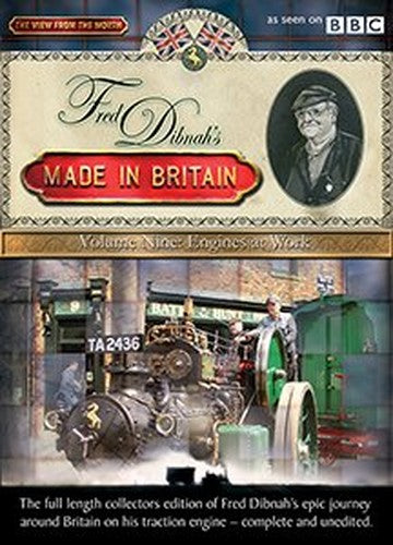 Fred Dibnah's Made In Britain: Volume 9 - Engines At Work [DVD]