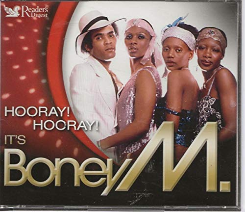 HOORAY! HOORAY! IT'S BONEY M