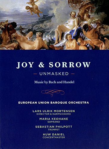 Joy And Sorrow: European Union Baroque Orchestra [DVD]