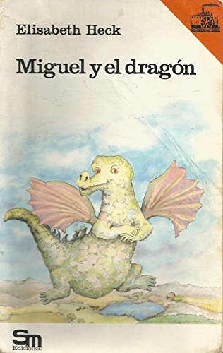 Miguel Y El Dragon