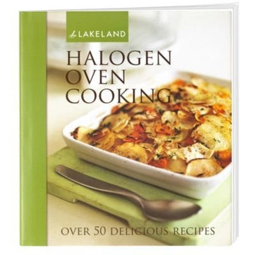 Lakeland Halogen Oven Cooking Book 50 Recipes Hardback, 128 pages