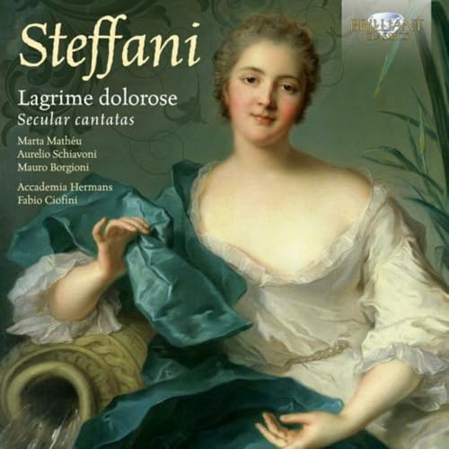 Steffani:Lagrime Dolorose: Secular Cants
