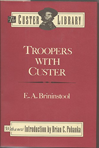 Troopers with Custer