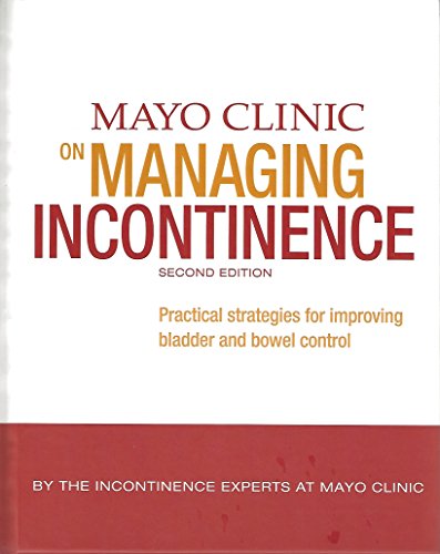 Mayo Clinic on Managing Incontinence