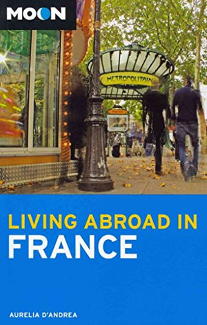 Moon Living Abroad in France