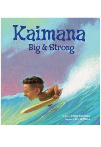 Kaimana Big & Strong (Kaimana Big and Strong)