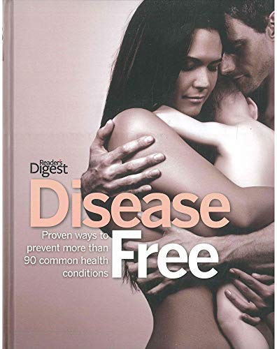 Disease Free : Proven Ways to Prevent More Than 90