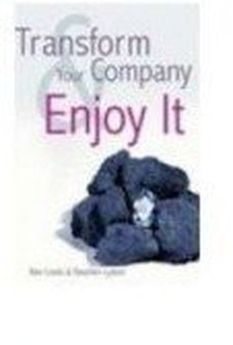 Transform Your Company & Enjoy It
